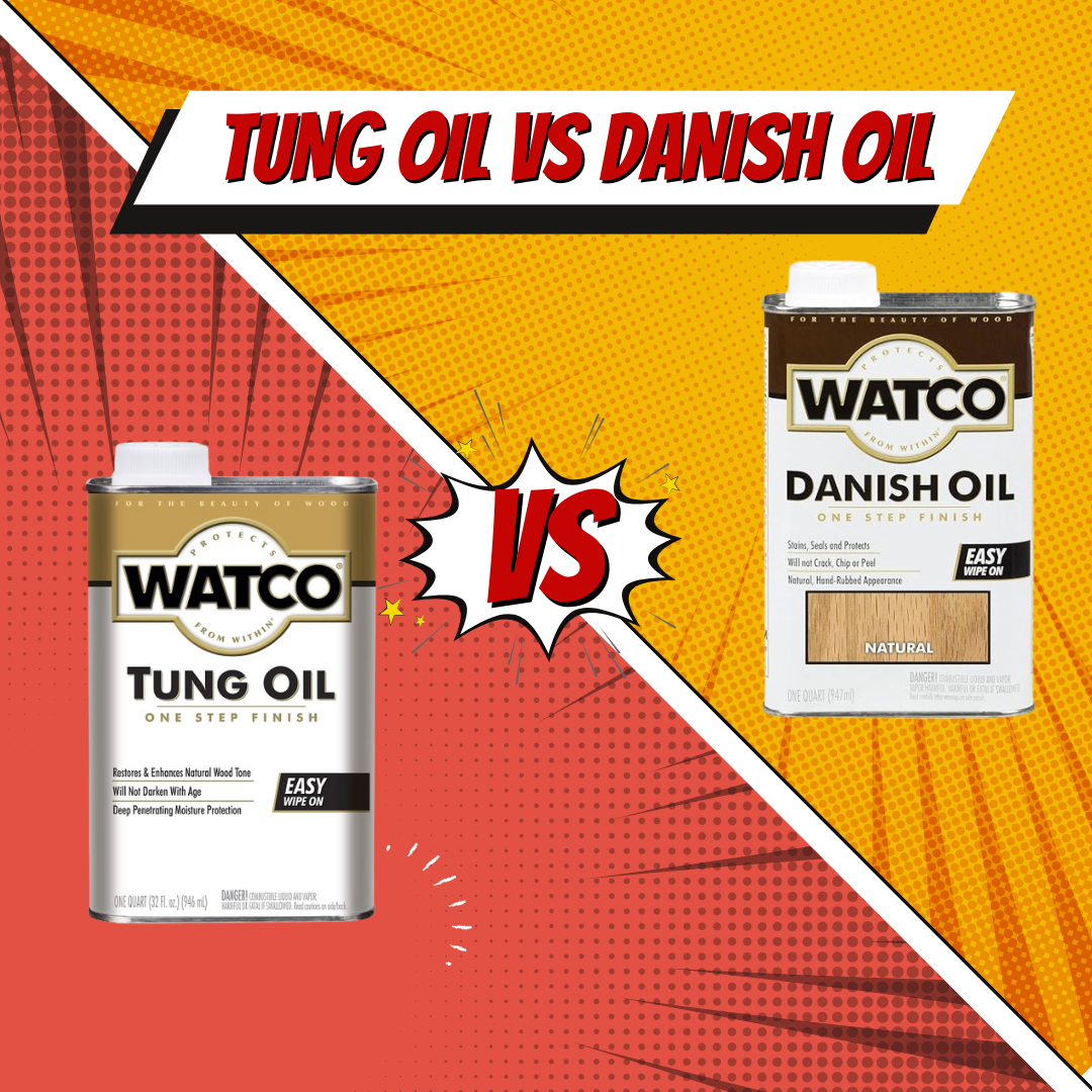 tung oil vs danish oil