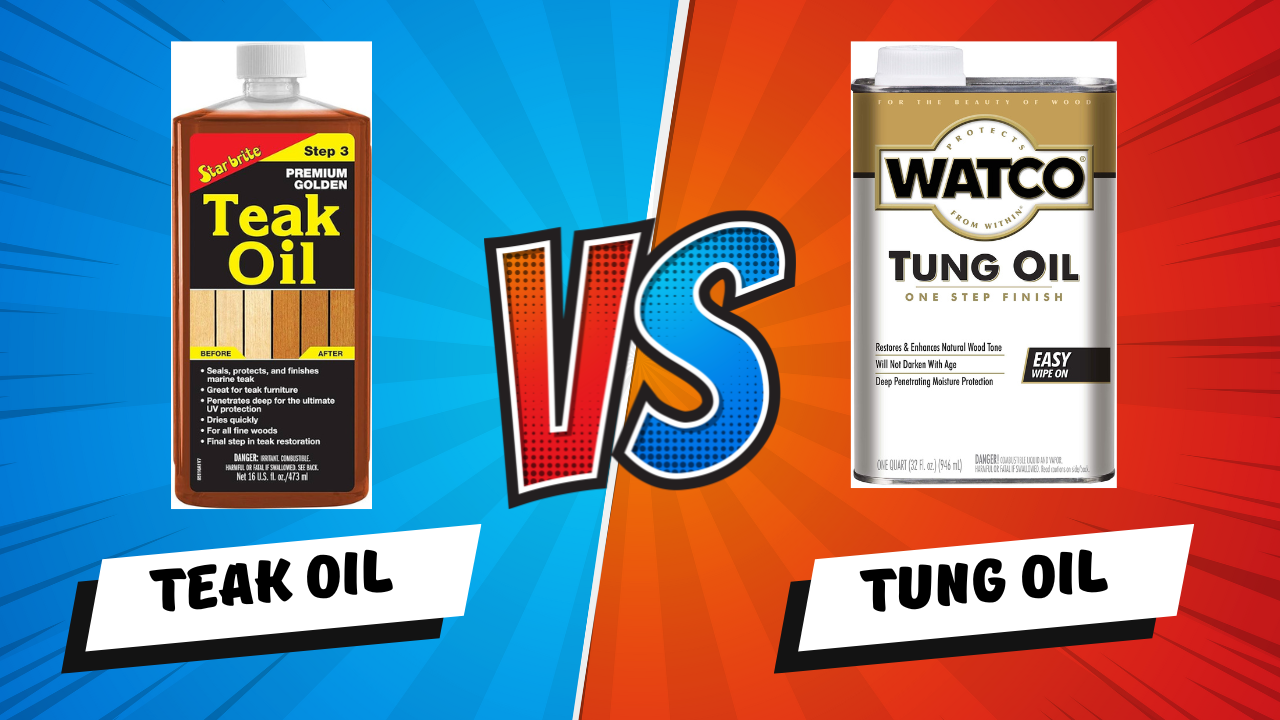 Teak Oil Vs Tung Oil Which Wood Finish Is Best For You