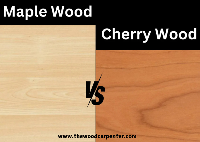 Maple vs Cherry Wood: Which Should You Use ?