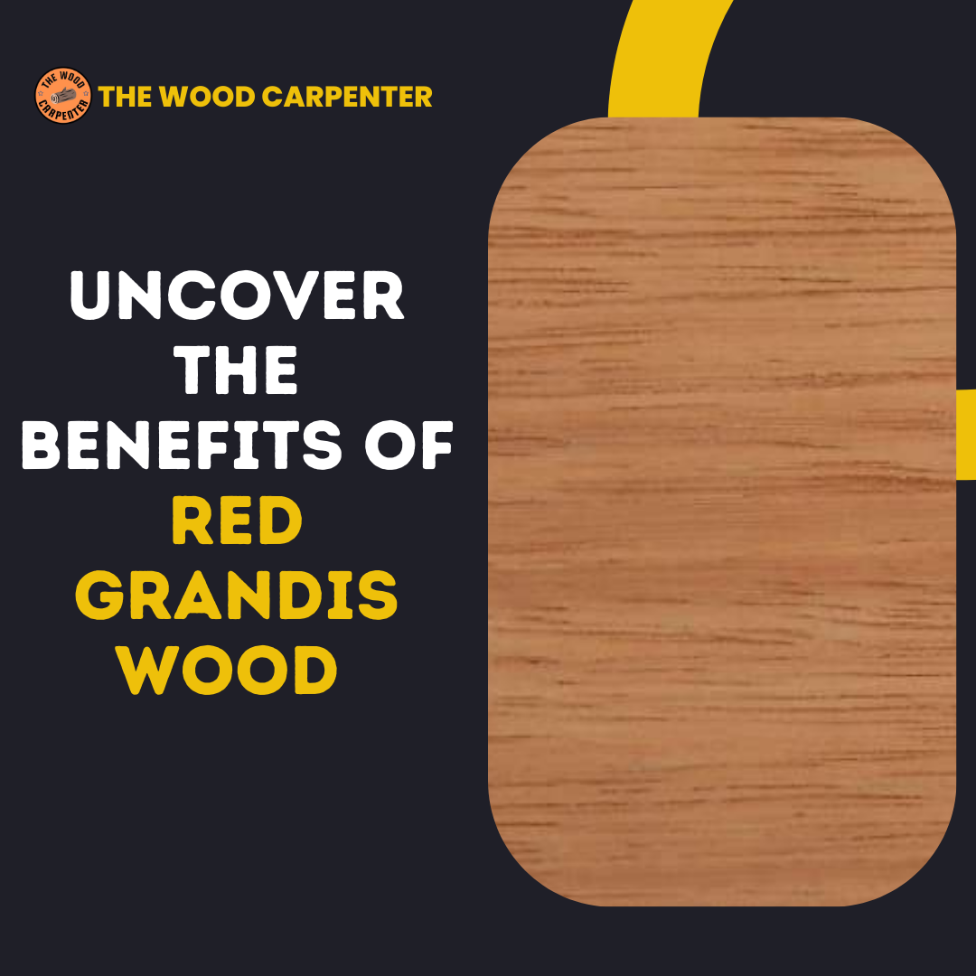 Uncover the benefits of Red Grandis Wood !