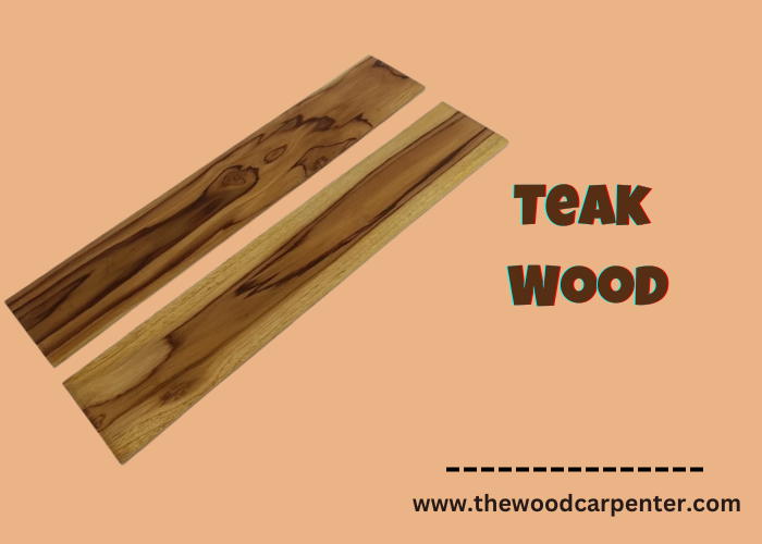 Teak wood