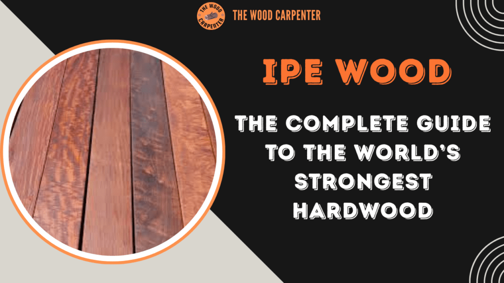 Ipe Wood