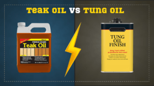 Teak Oil vs Tung Oil