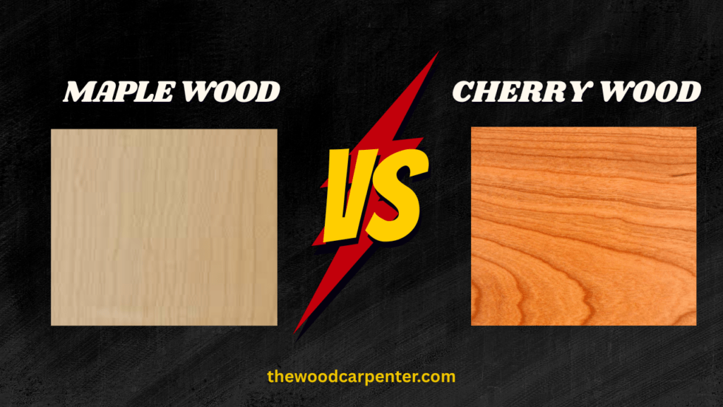 Maple wood vs. Cherry Wood