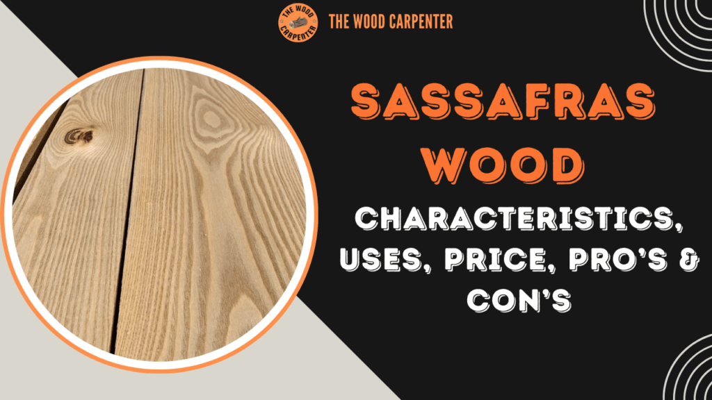 Sassafras Wood