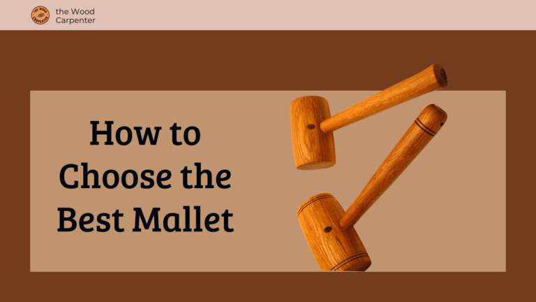 How to Choose the Best Mallet