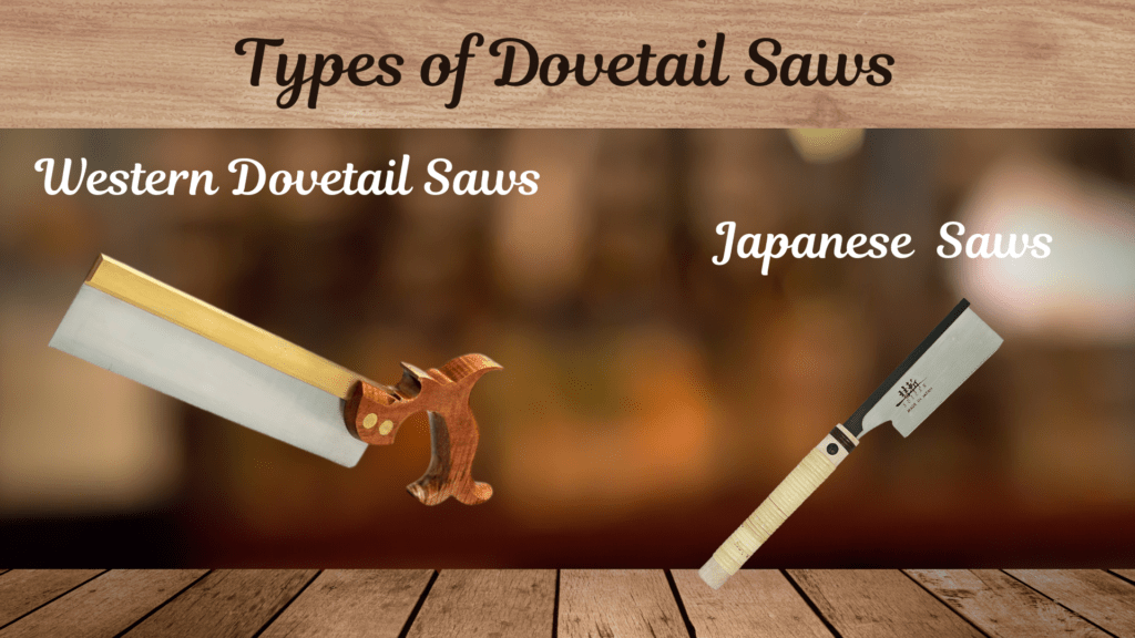 Dovetail Saws Explained: Simple and Clear 2 Types of Dovetail Saws