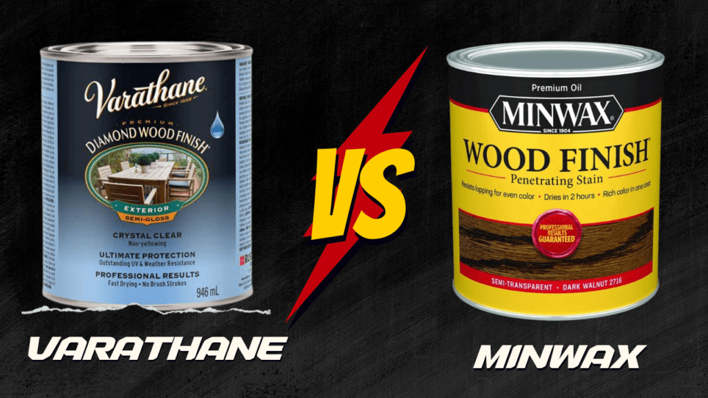 Varathane vs. Minwax: Which Wood Finish Brand Should You Choose? 1 Varathane vs. Minwax