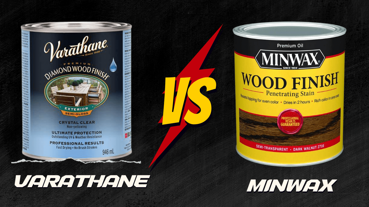 Varathane vs. Minwax: Which Wood Finish Brand Should You Choose? 4 Varathane vs. Minwax