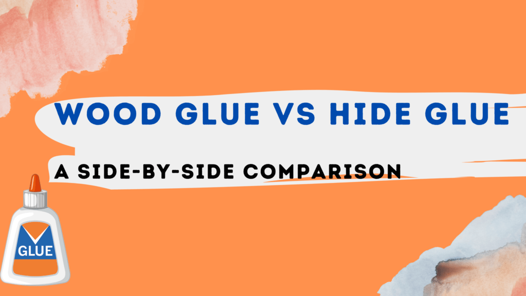 Wood Glue vs Hide Glue: Understanding the Differences and Which to Choose 2 Wood Glue vs Hide Glue A Side by Side Comparison