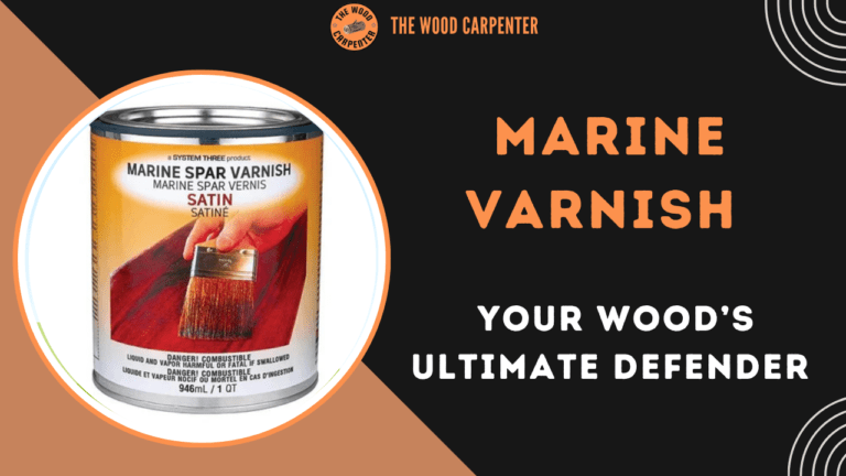 Marine Varnish: Your Wood’s Ultimate Defender 2 Marine Varnish: Your Wood’s Ultimate Defender