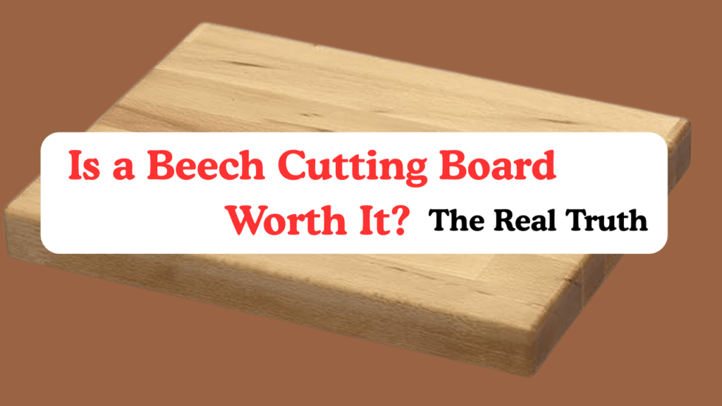 Is a Beech Cutting Board Worth It? The Real Truth 1 Beech Cutting Board