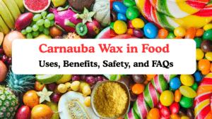 Carnauba Wax in Food