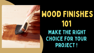 Wood Finishes 101
