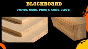 Blockboard: Types, Uses, Pros & Cons, FAQ's