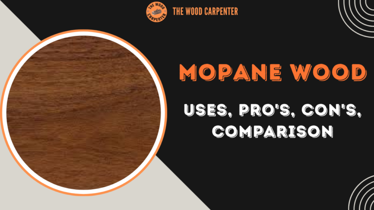 Mopane Wood: Uses, Pro's, Con's, Comparison 6 Mopane Wood: Uses, Pro's, Con's, Comparison