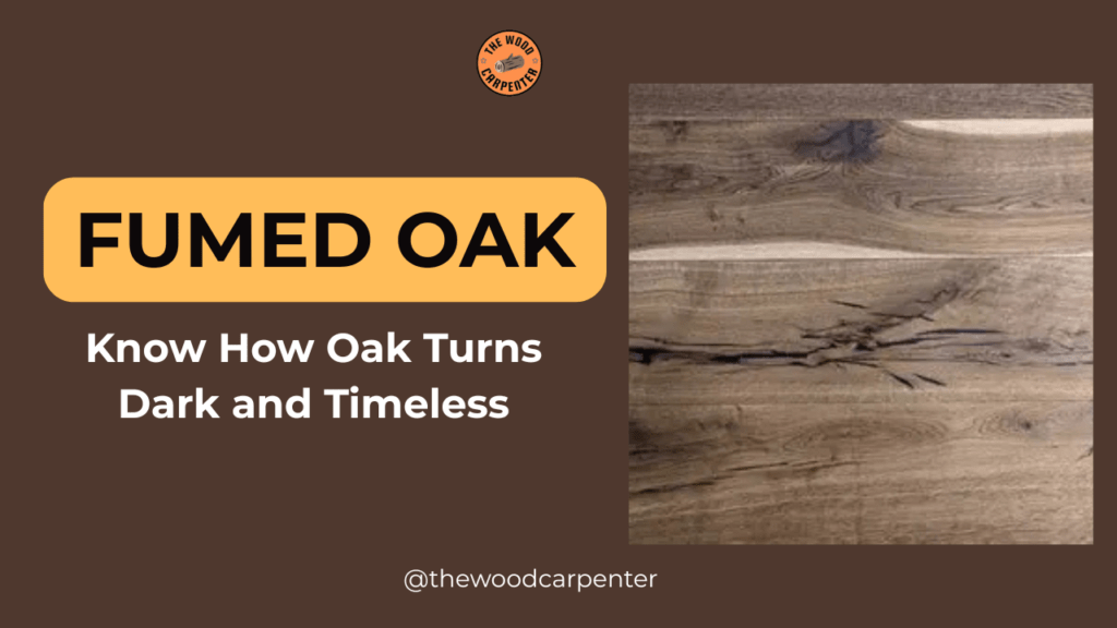 Fumed Oak