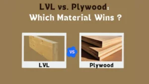 LVL vs. Plywood