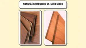 Manufactured Wood vs. Solid Wood