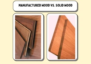 Manufactured Wood vs. Solid Wood