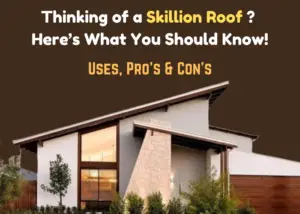 Skillion Roof